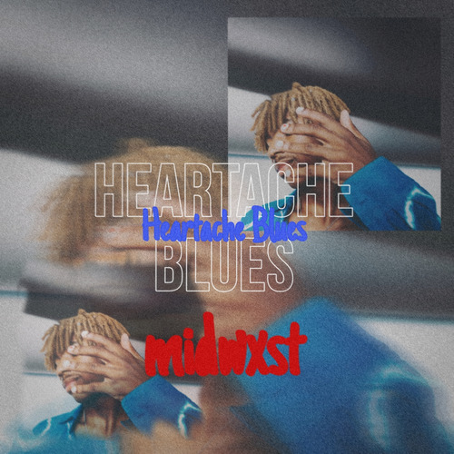 midwxst - Heartache Blues (Explicit)