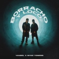 Borracho y Loco (Explicit)