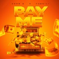 Pay Me (Explicit)