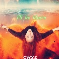 Cycle - i'll be there
