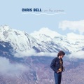 chris bell - Though I Know She Lies