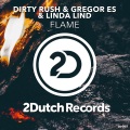 Linda Lind、Dirty Rush & Gregor Es - Flame