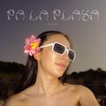 PA LA PLAYA (Explicit)