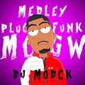 DJ MODCK、MC GW - ELETRO FUNK MEDLEY PLUG (Explicit)