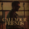 Call Your Friends (Explicit)