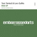 Tom Tainted、Lars Gullits - Rise Up (Extended Version)