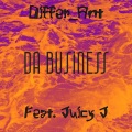 Da Business (feat. Juicy J) (Explicit)