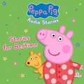 Peppa Pig Stories、Neville Astley、mark baker、Julian Nott - Bedtime Story