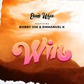 Eben Wyce、Bobby Joe、Emmanuel K - Win