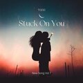 todd - Stuck On You