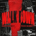 Walk Down (feat. Pooh Shiesty)(Explicit)