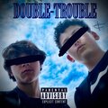 CH3Nz0、JabCro$$ - DOUBLE-TROUBLE (feat. JabCro$$)
