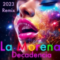 La Morena Decadencia (PhilPhilDaub Remix Radio Edit|Explicit)