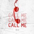 Bela - Call me (Explicit)