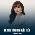 Cẩm Loan、Quý Phi、Ngọc Sơn - LK Thư Tình Em Gái, Tiền