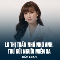 Cẩm Loan、Như Hoa、Trúc Phương - LK Thị Trấn Nhỏ Nhớ Anh, Thư Gửi Người Miền Xa