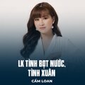 Cẩm Loan、Huy Phong、Hoàng Song Việt - LK Tình Bọt Nước, Tình Xuân