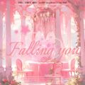 Falling You