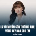 Cẩm Loan、Cao Minh Thu、Ngọc Lan、Lê Hoàng Vũ - LK Vì Em Vẫn Còn Thương Anh, Vòng Tay Nào Cho Em