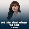 Cẩm Loan、Ngọc Lan、Lê Hoàng Vũ、Minh Phương - LK Vô Thường Một Kiếp Nhân Sinh, Xuân Xa Nhà