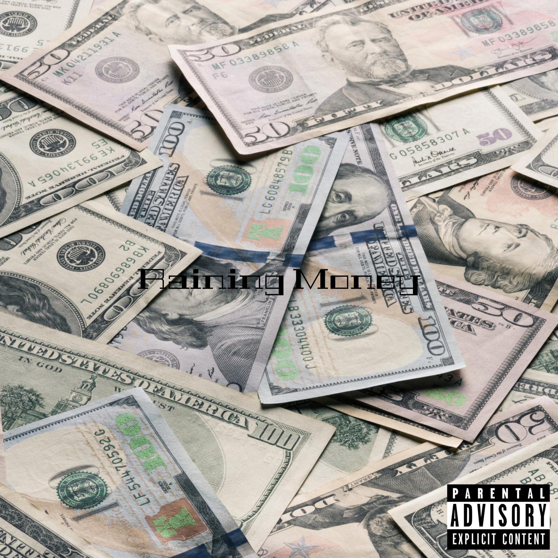 Raining Money (Explicit)
