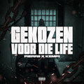 Gekozen Voor Die Life (Explicit)