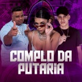 Complo da putaria (Explicit)