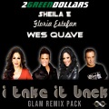 I Take It Back (feat. Gloria Estefan, Sheila E., Wes Quave) (Outtatime Remix)