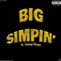 Big Simpin' (feat. Snoop Dogg & Anno Domini Beats)(Explicit)