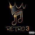 CDobleta、Yovng Kings - RETRO 3 (feat. CDOBLETA) (Explicit)
