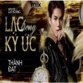 MIXUS LOFI、Thành Đạt - Lạc Trong Ký Ức Lofi Chill (feat. Thành Đạt)