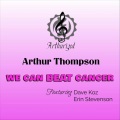 We Can BEAT Cancer [feat. Dave Koz, Erin Stevenson, Randy Jacobs, Nathaniel Kearney, Jr, Fred Smith, Monkey Fist Horns & Tre' Balfour] (Radio Edit)