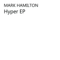 Mark Hamilton、Ex One - Super Bomb (Ex One Remix)
