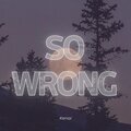 Kenai - So Wrong