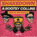 Shakedown、Bootsy Collins - Funky And You Know It (Shakedown Work That Mother Mix)