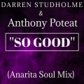 Darren Studholme、Anthony Poteat - So Good (Anarita Soul Mix)