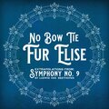 No Bow Tie - Fur Elise