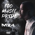 Too Much Pride (Explicit)