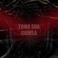 DJ POMPEU、Dj Gbeat、MC GW、MC RD - Toma Sua Cadela (Explicit)