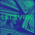 Big-T - Let's Vibe (Explicit)