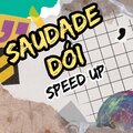 DJ Chulo、Mc Leozinho ZS - Saudade Dói (feat. MC Leozinho ZS) (Versão Speed up)