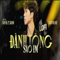 Thành Đạt - ĐÀNH LÒNG SAO EM LOFI