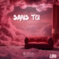 L3Ve - Sans Toi (2023)(Explicit)