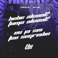 THEUZ ZL、MC GW、FLUXOS - BEBE ALCOOL? TOMA ALCOOL- JA SEI DO TEU SEGREDIN (Explicit)