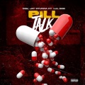 Pill Talk (feat. Lul Bob) (Explicit)