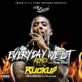 Everyday We Lit (feat. PnB Rock) (DJ Ruckus Remix|Explicit)