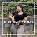 DJ Chen - DJ PIPI MIMI - MIMI SAYANG PIPI
