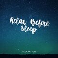 Relax Before Sleep