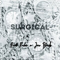Rich Ruler、Joe Black - Surgical (Explicit)