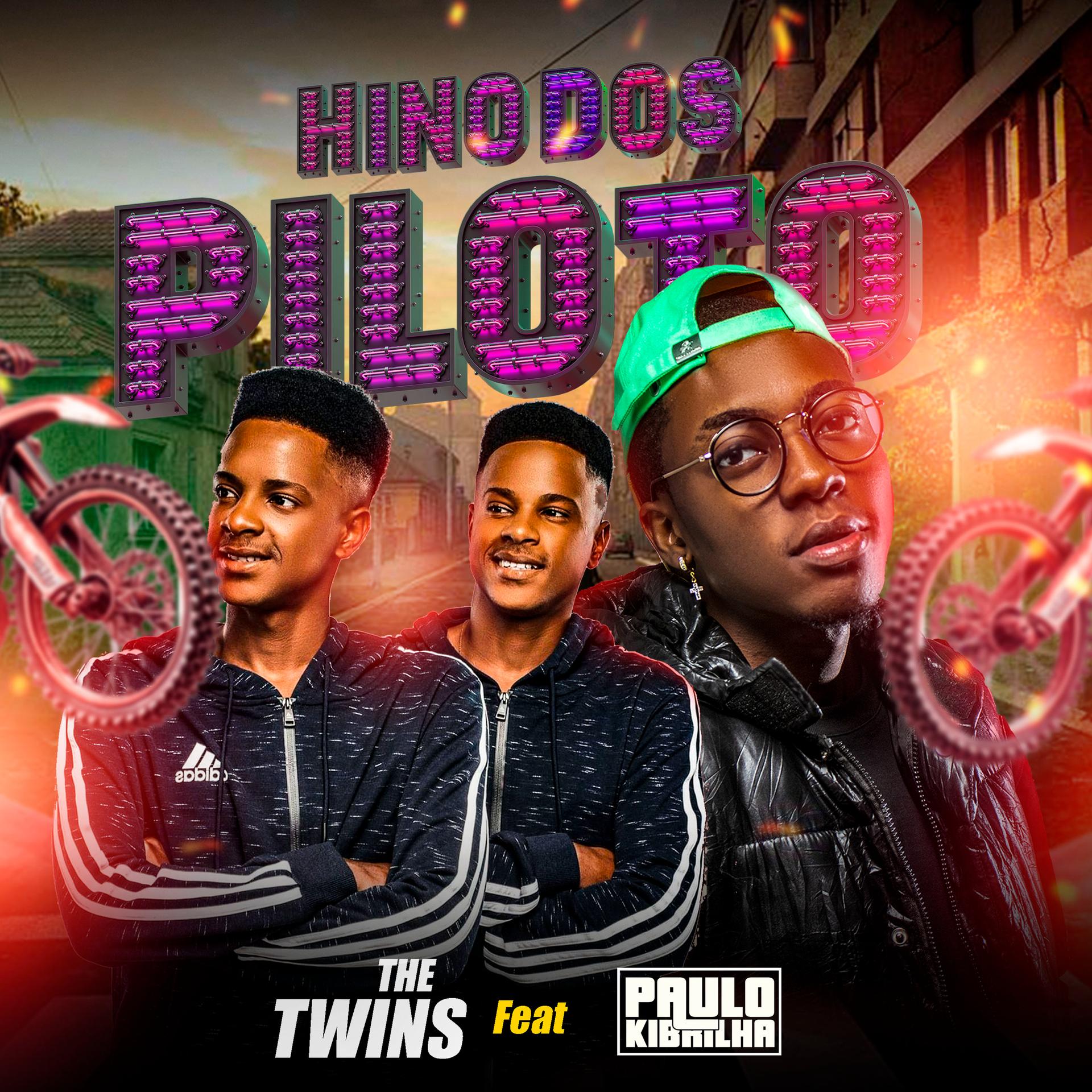The Twins、Paulo Kibrilha - Hino dos Piloto